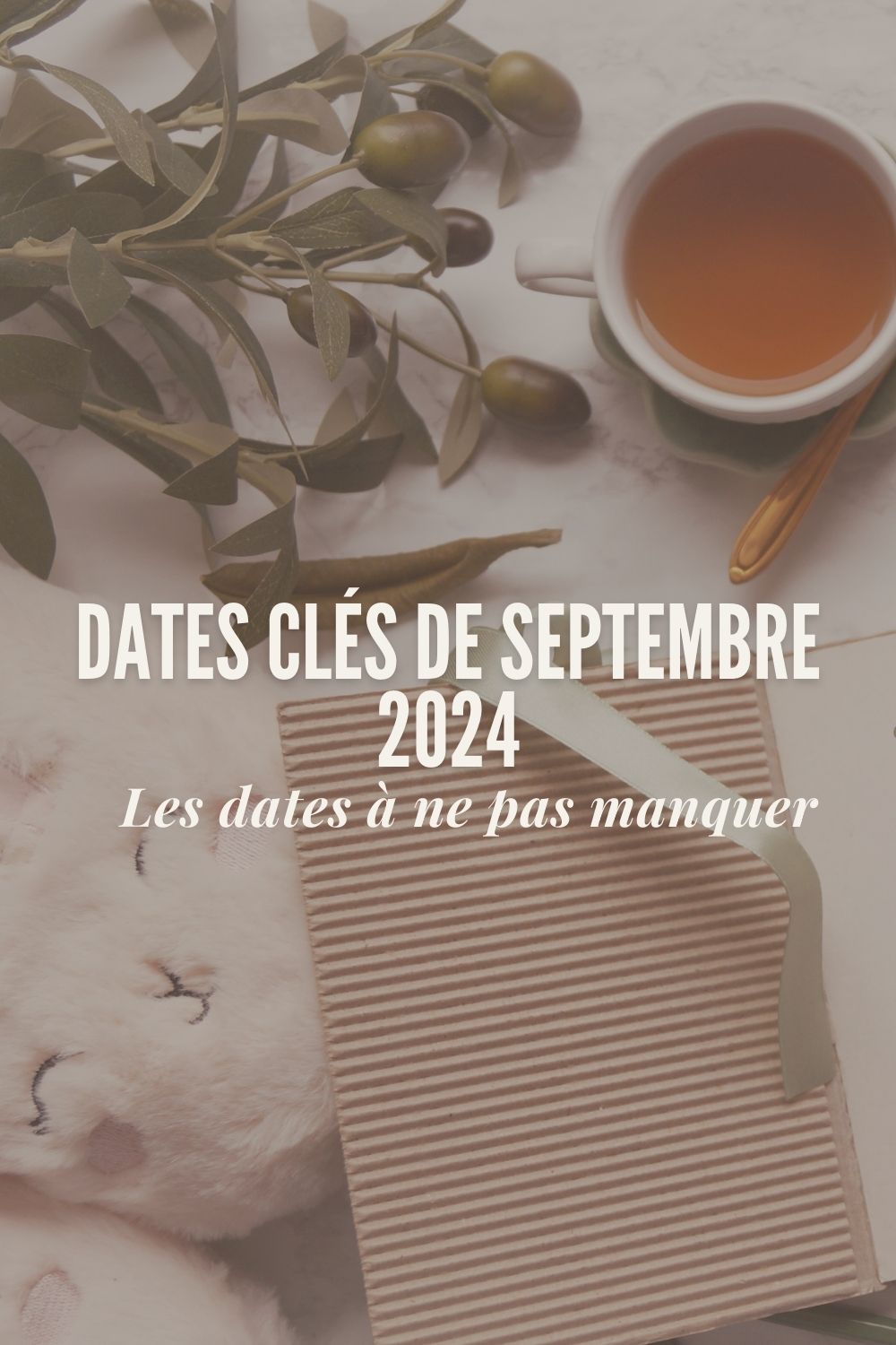 Dates Clés de Septembre 2024