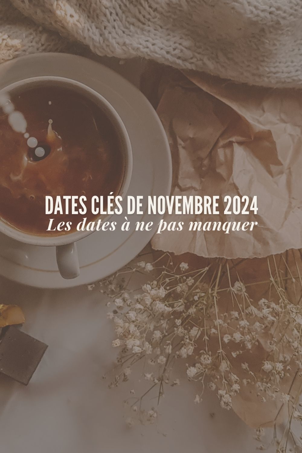 Dates Clés de Novembre 2024