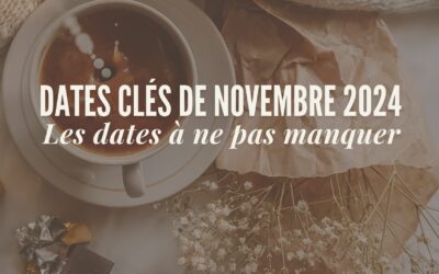 Dates clés de Novembre 2024