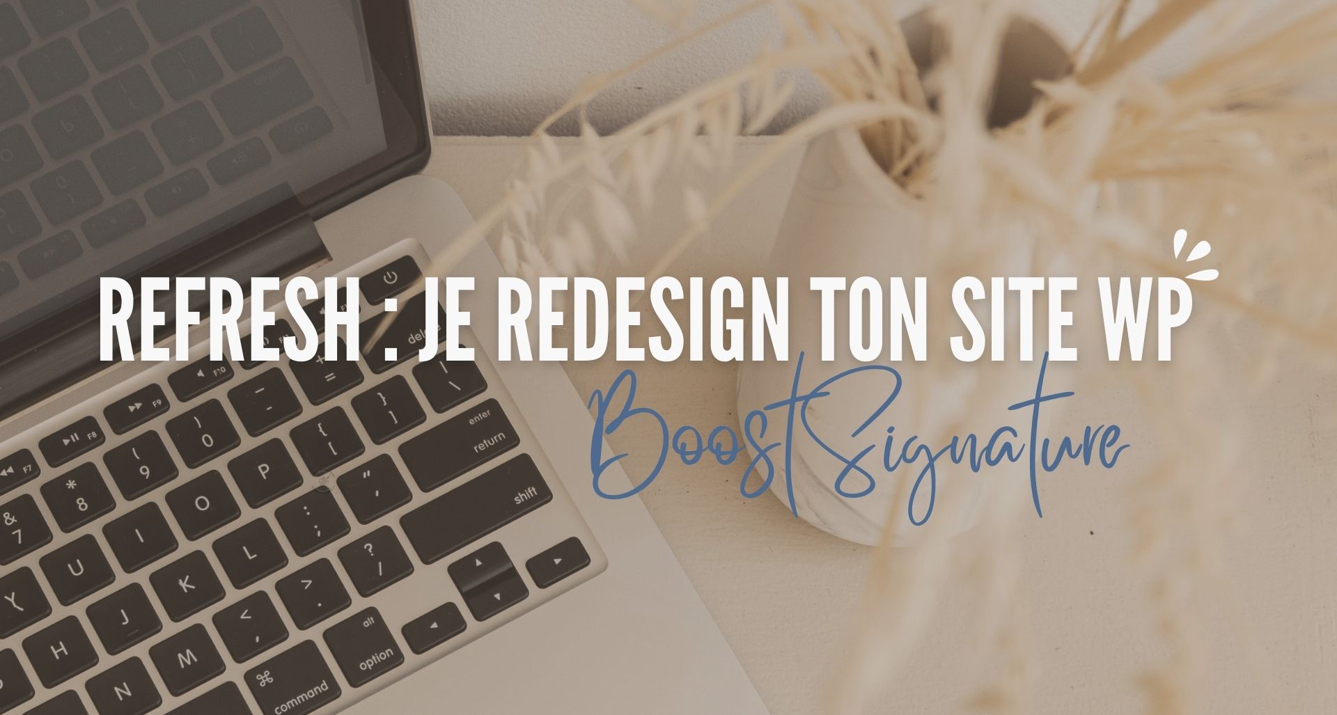 Refresh je redesign ton site WordPress